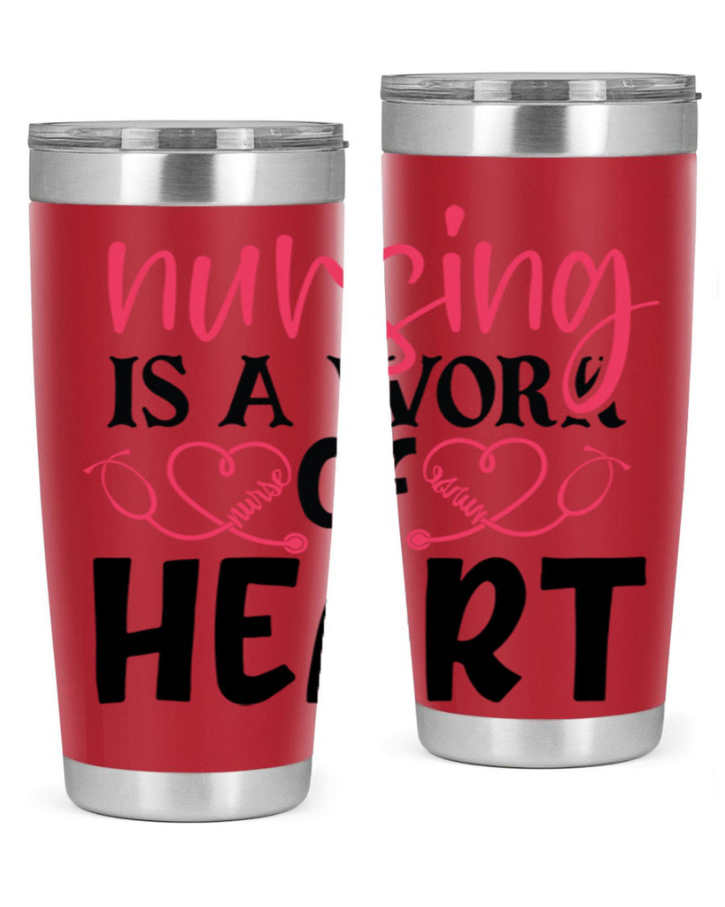 Nursing is a work of heart Style Style 70#- nurse- tumbler