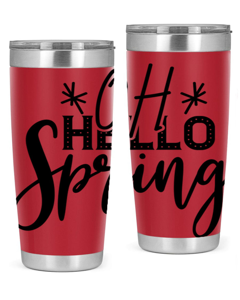 OH HELLO SPRING  383#- spring- Tumbler