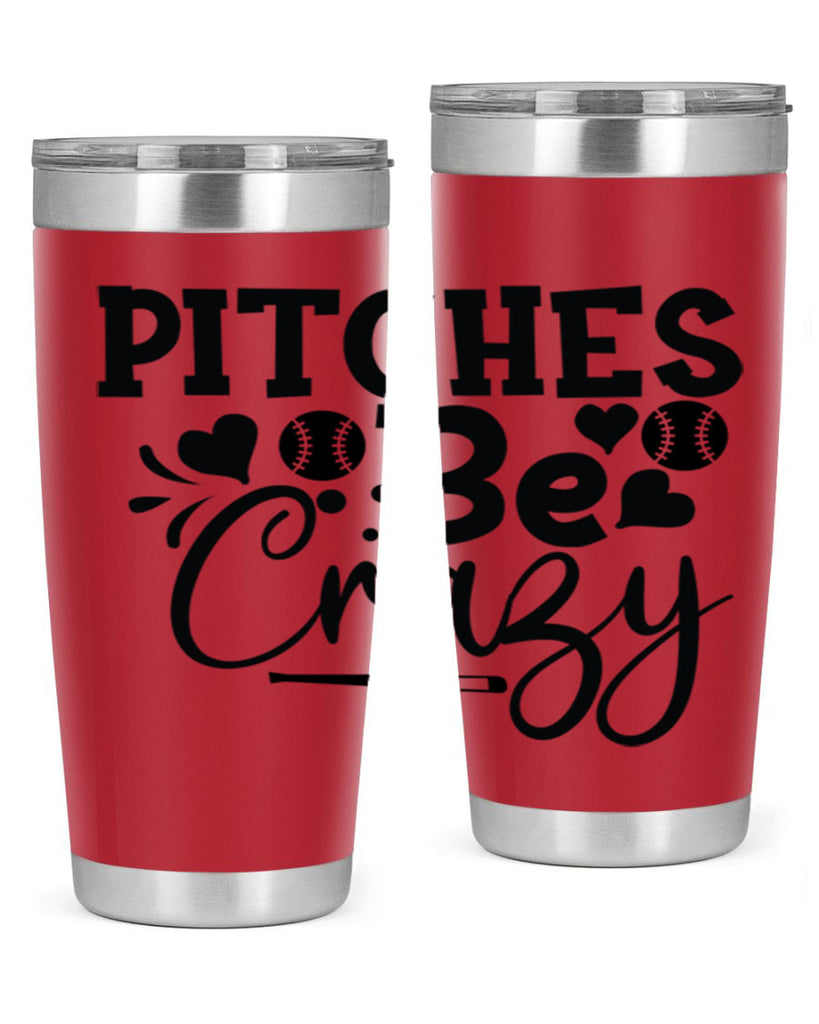 Pitches Be Crazy 2036#- baseball- Tumbler