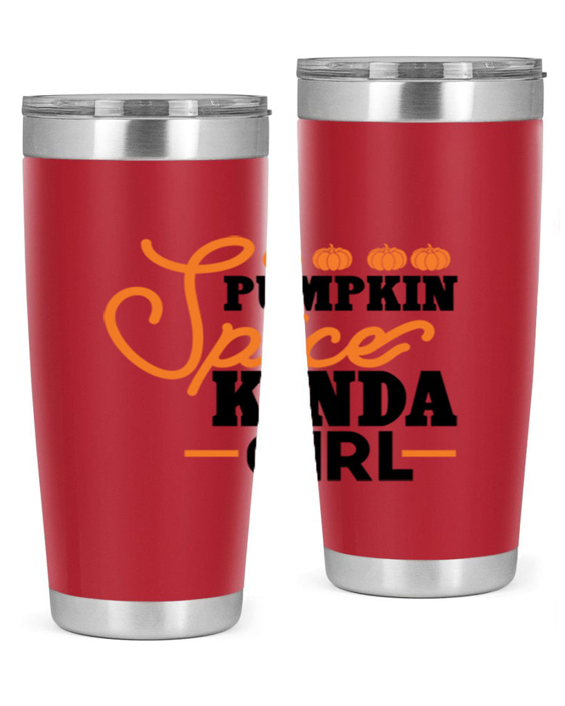 Pumpkin Spice Kinda Girl 552#- fall- Tumbler