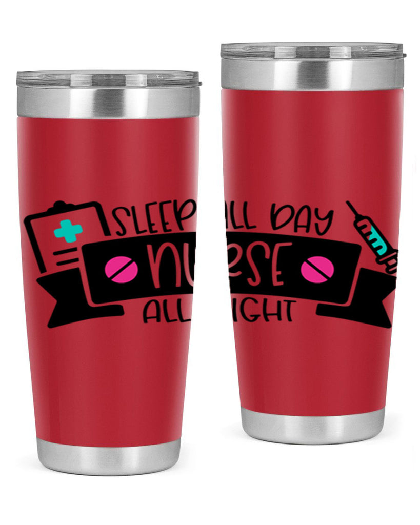 Sleep All Day Nurse All Night Style Style 37#- nurse- tumbler