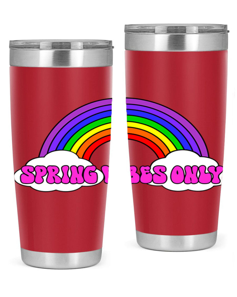 Spring Vibes Only477#- spring- Tumbler