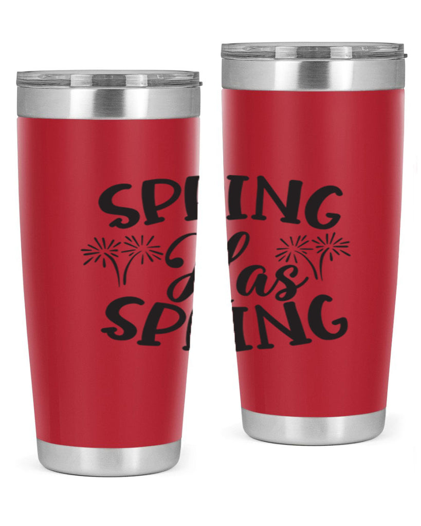 Spring has spring431#- spring- Tumbler