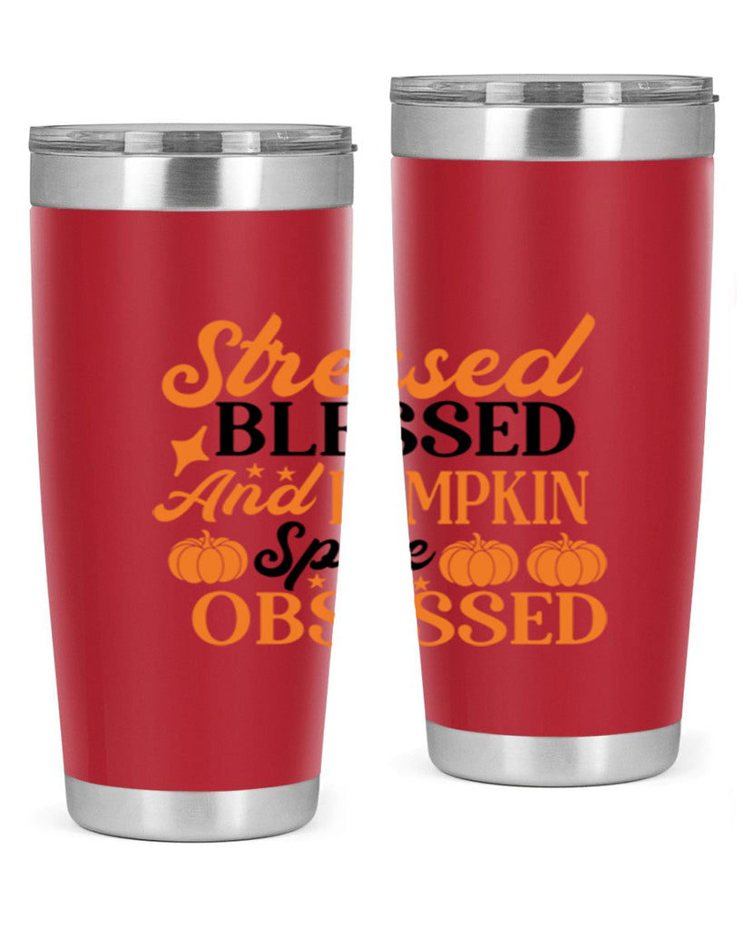 Stressed Blessed And Pumpkin Spice Obsessed 579#- fall- Tumbler
