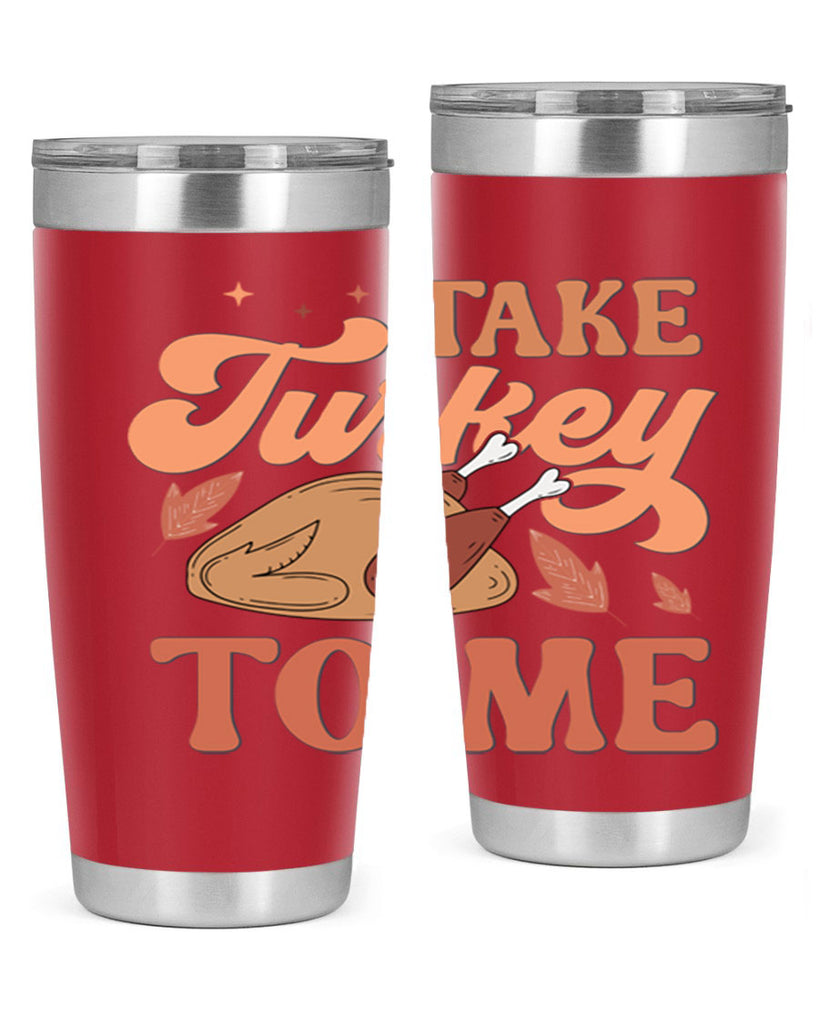 Take Turkey To Me 594#- fall- Tumbler