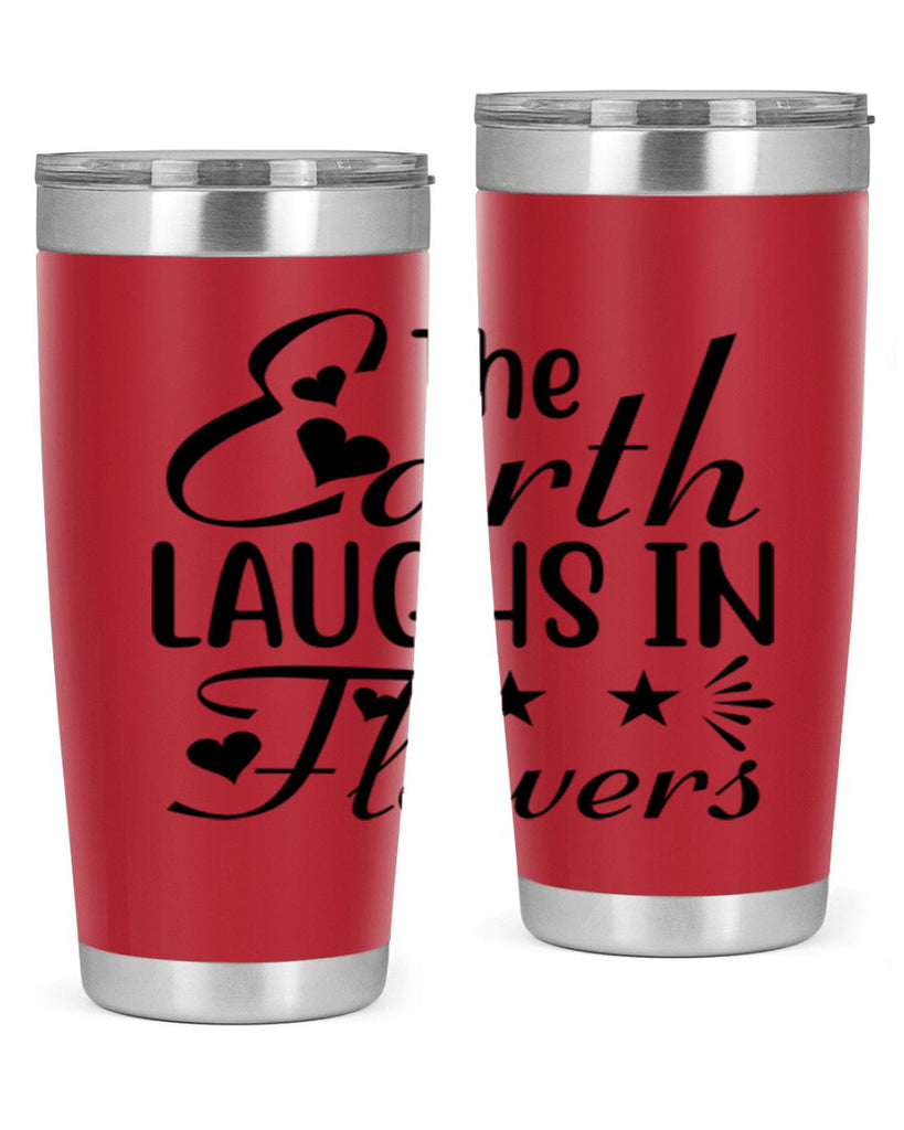 The Earth Laughs in Flowers 536#- spring- Tumbler