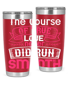 The course of true love never did run smooth Style 21#- dog- Tumbler