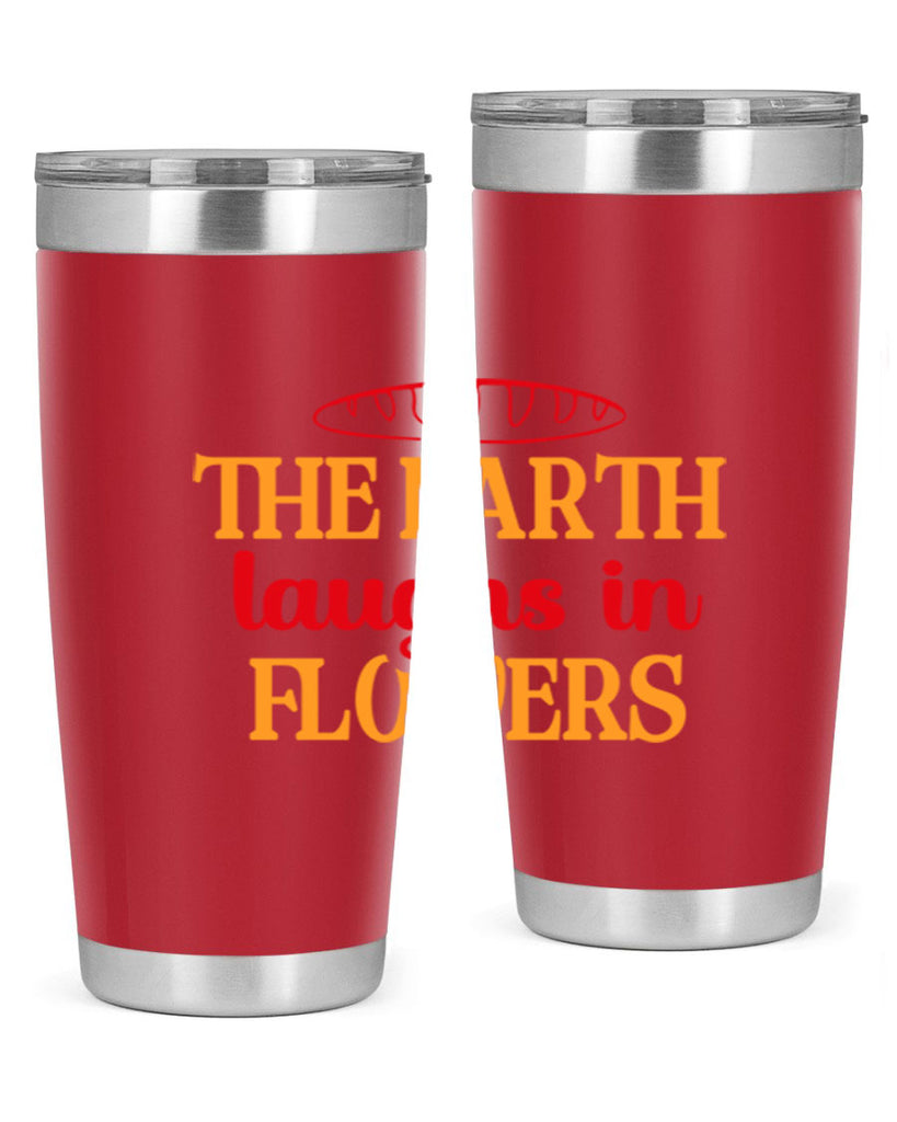 The earth laughs in flowers 540#- spring- Tumbler