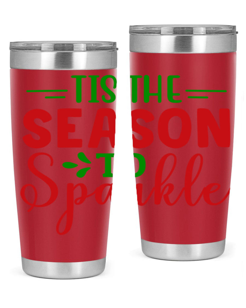 Tis the Season to Sparkle 420#- winter- Tumbler