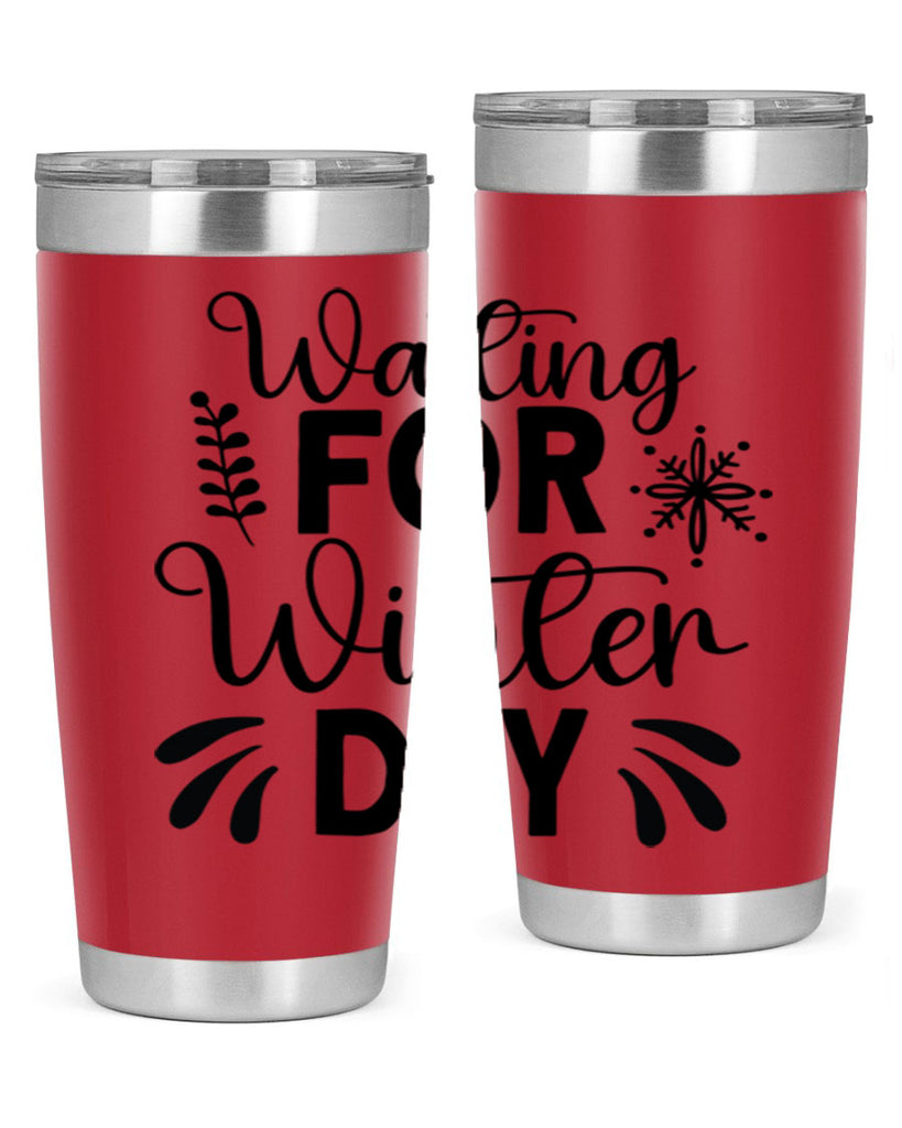 Waiting for Winter Day427#- winter- Tumbler
