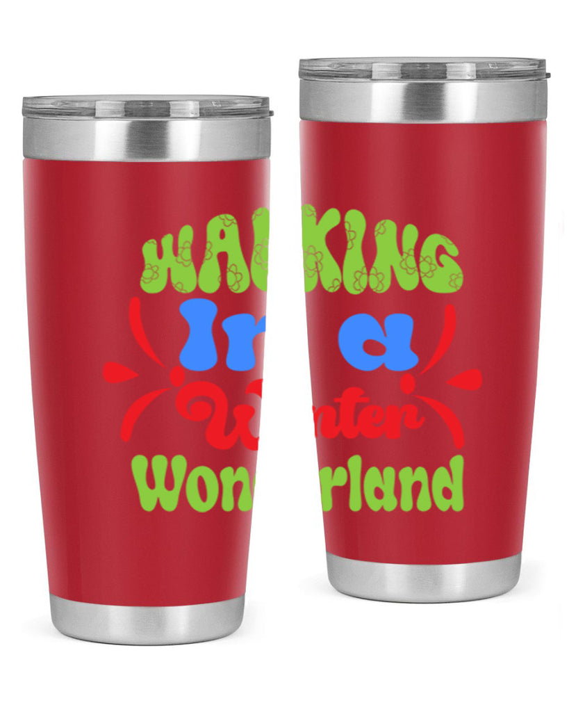 Walking in a winter wonderland 439#- winter- Tumbler