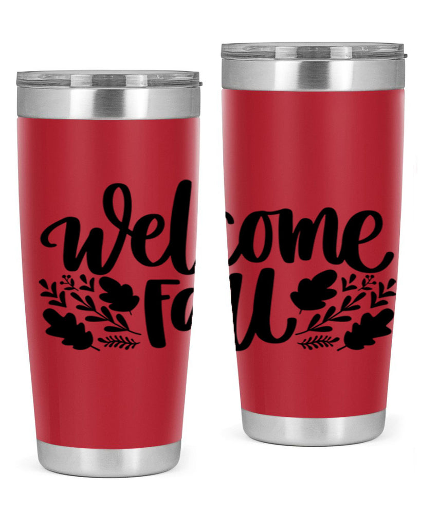 Welcome Fall 514#- fall- Tumbler