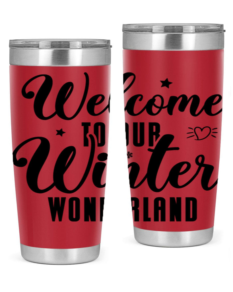 Welcome To Our Winter Wonderland470#- winter- Tumbler