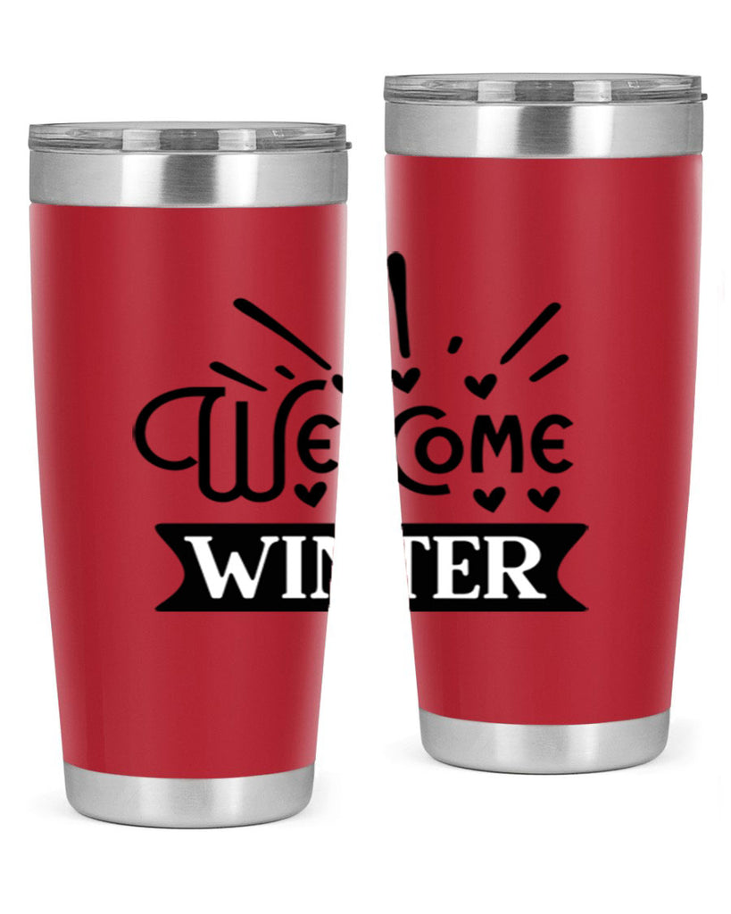 Welcome Winter 472#- winter- Tumbler