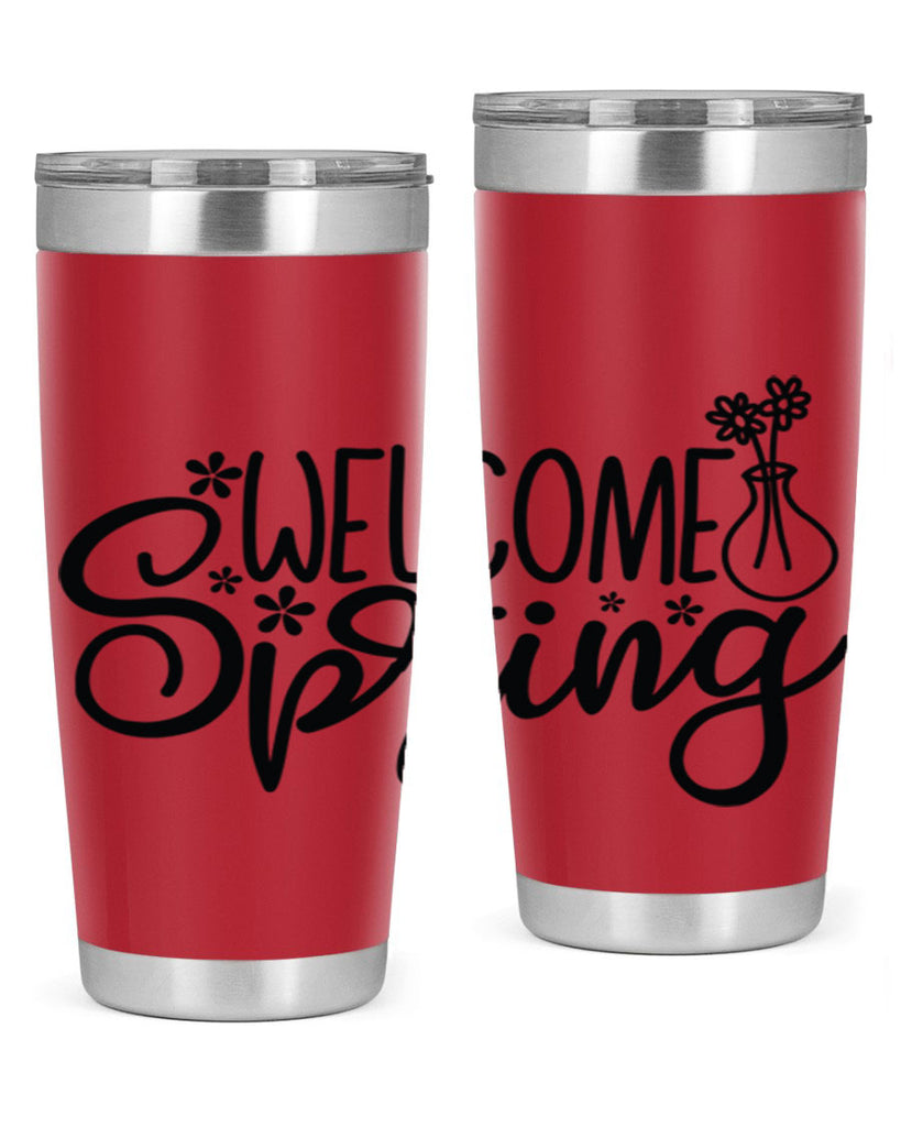 Welcome spring  design 599#- spring- Tumbler