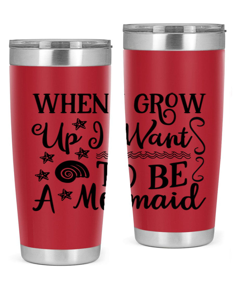 When i grow up i 665#- mermaid- Tumbler