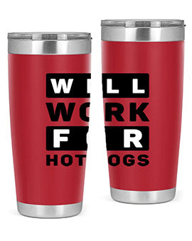 Will Work For Style 1#- dog- Tumbler