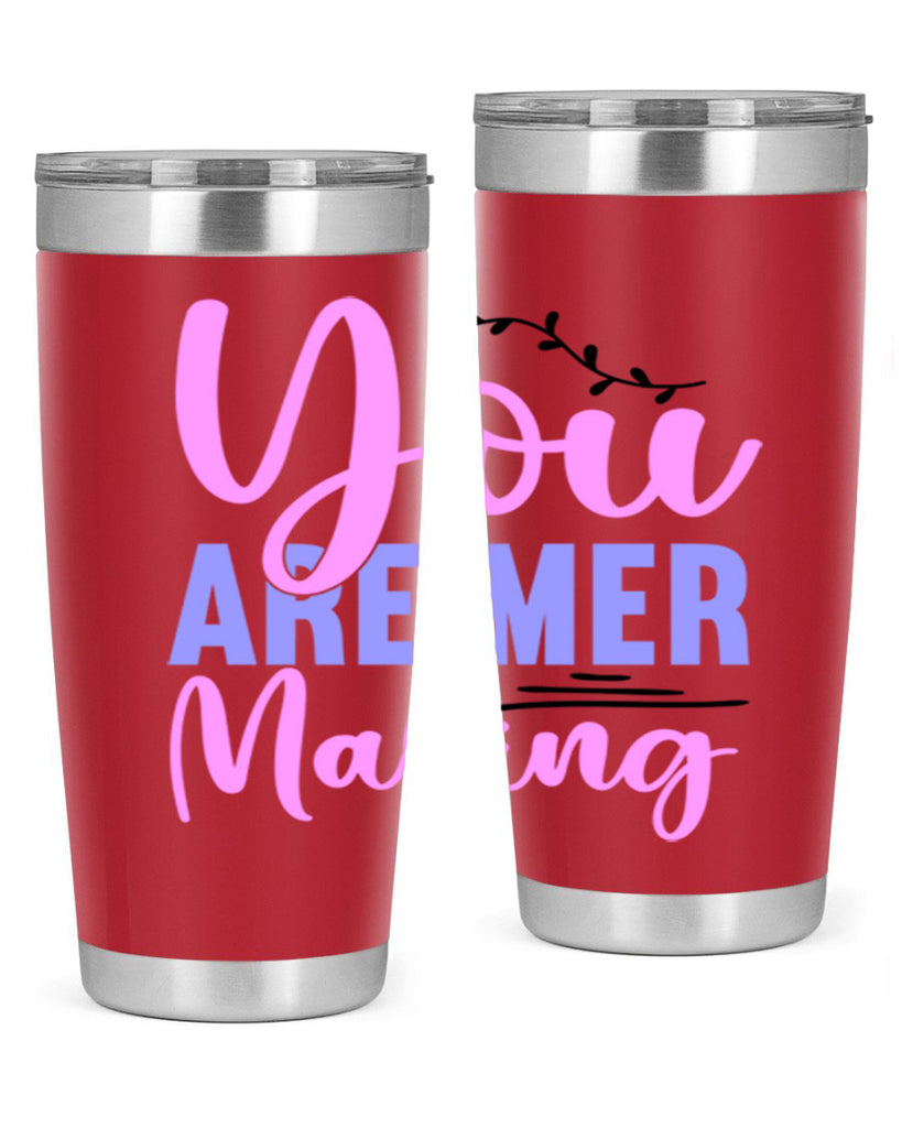 You Are Mer Making 680#- mermaid- Tumbler