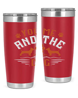 You Me And The Dogs Style 136#- dog- Tumbler