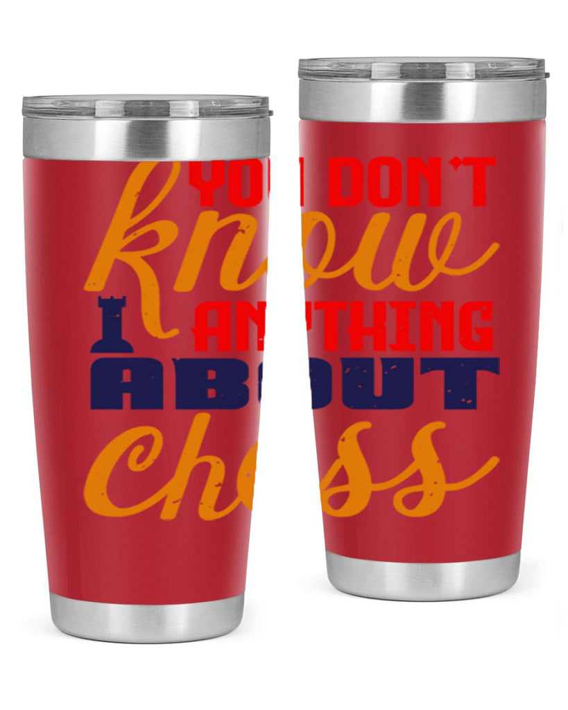 You dont know anything about chess 10#- chess- Tumbler