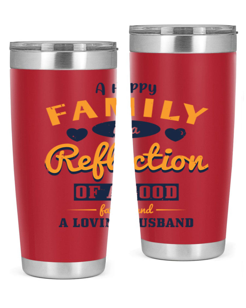 a happy family is a reflection 270#- fathers day- Tumbler