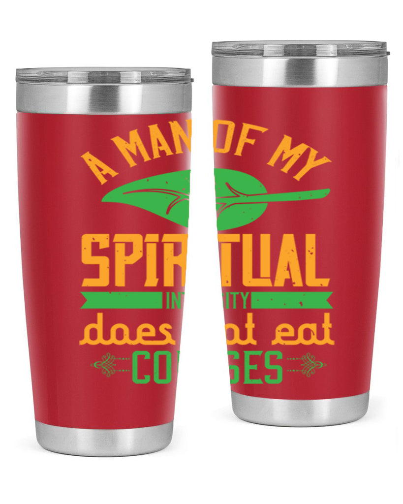 a man of my spiritual intensity does not eat corpses 150#- vegan- Tumbler