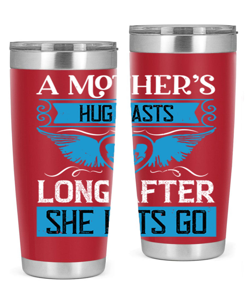 a mother’s hug lasts long 2#- mothers day- Tumbler