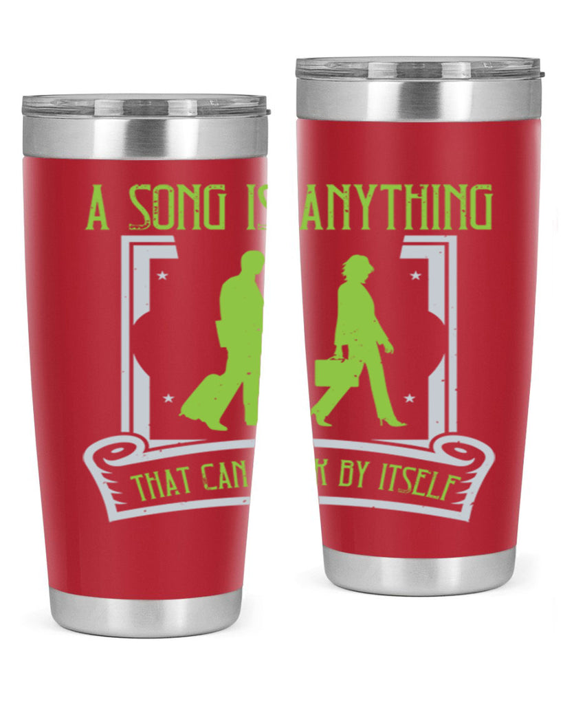 a song is anything that can walk by itself 93#- walking- Tumbler