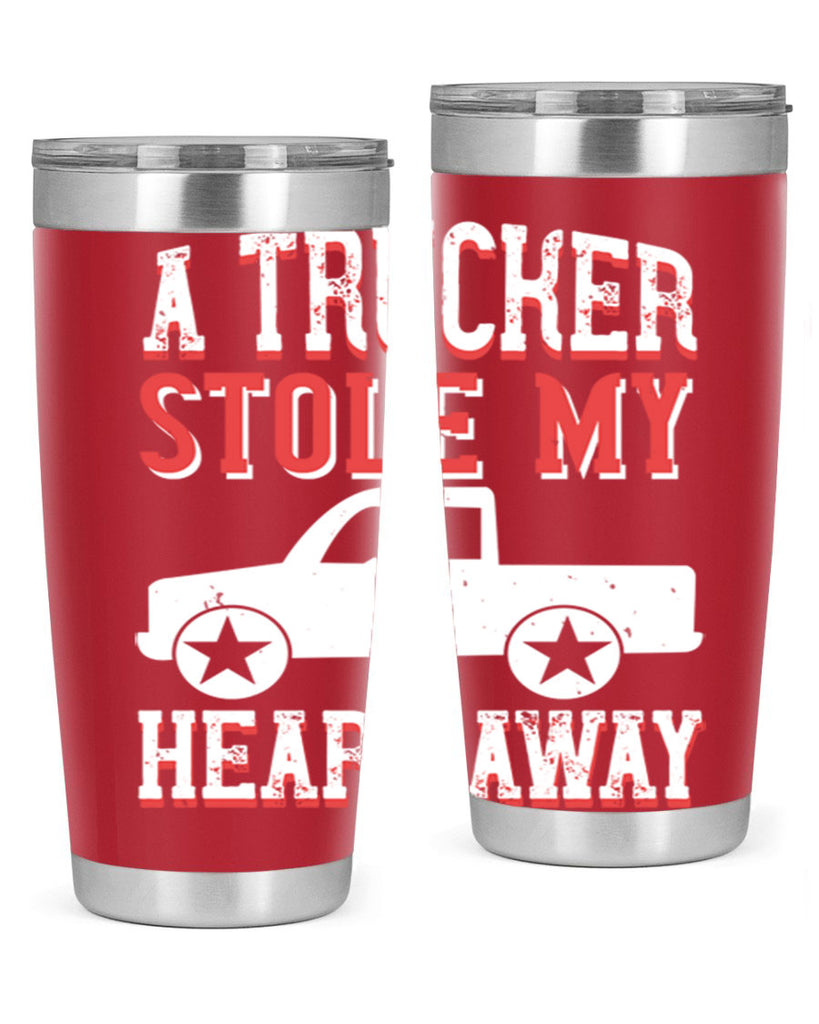 a trucker stole my heart away Style 39#- truck driver- tumbler