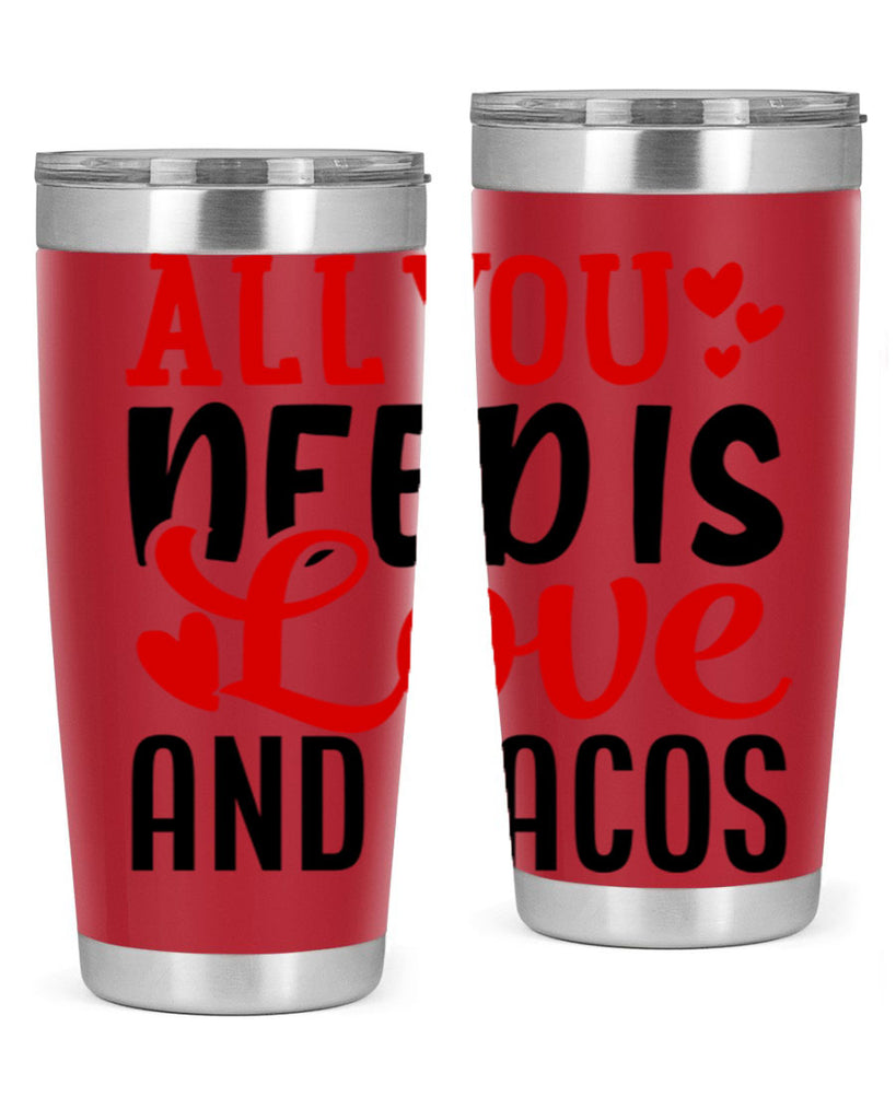 all you need is love and tacos 82#- valentines day- Tumbler
