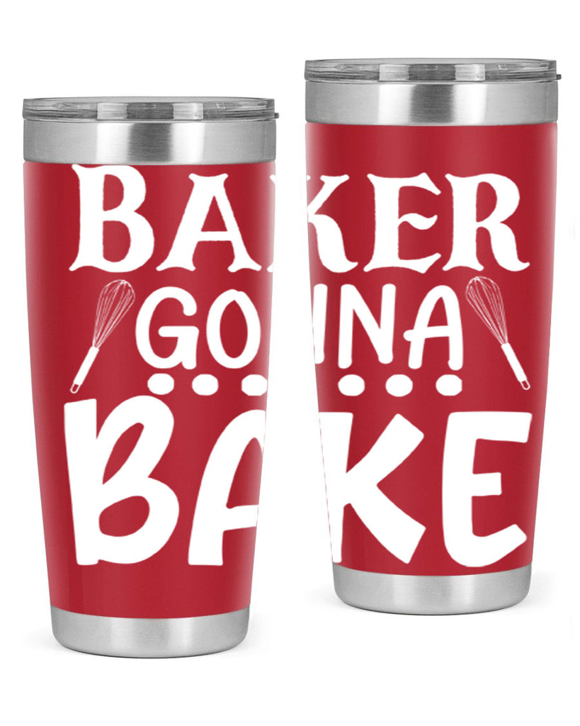 baker gonna bake 59#- kitchen- Tumbler