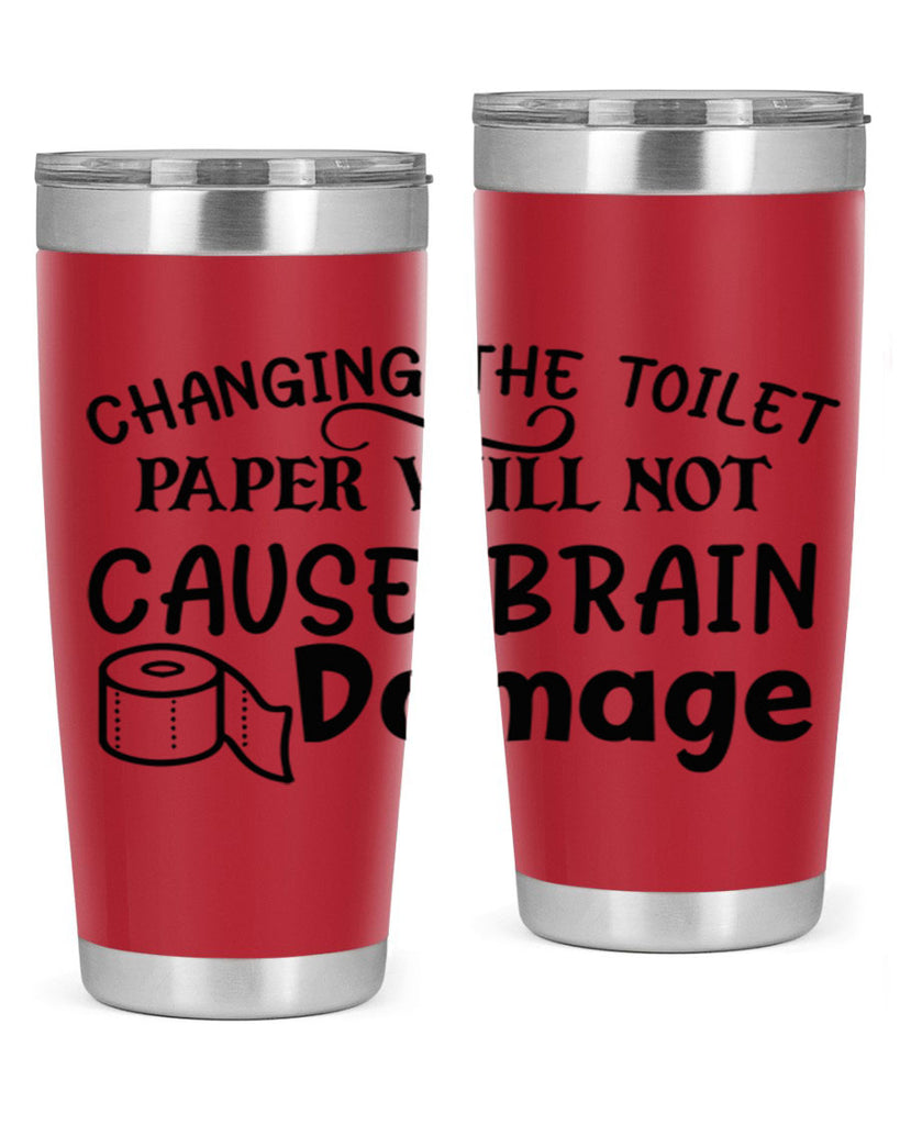 changing the toilet paper will not cause brain damage 86#- bathroom- Tumbler