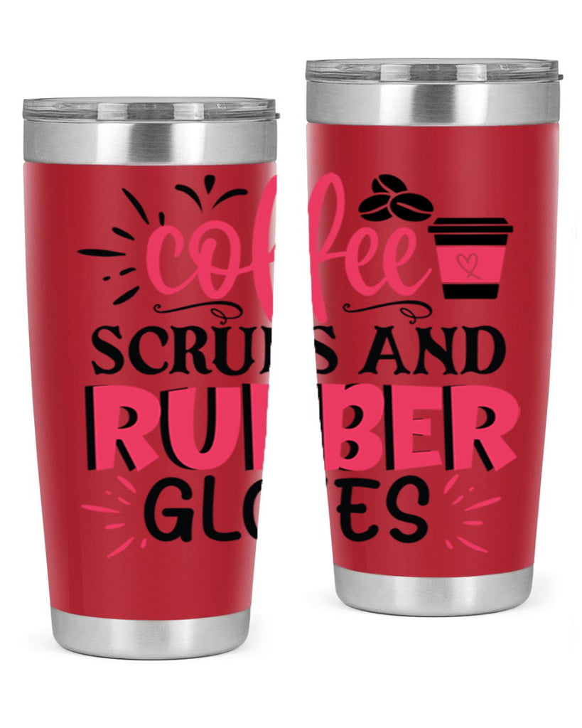 coffee scrubs and rubber gloves Style Style 212#- nurse- tumbler