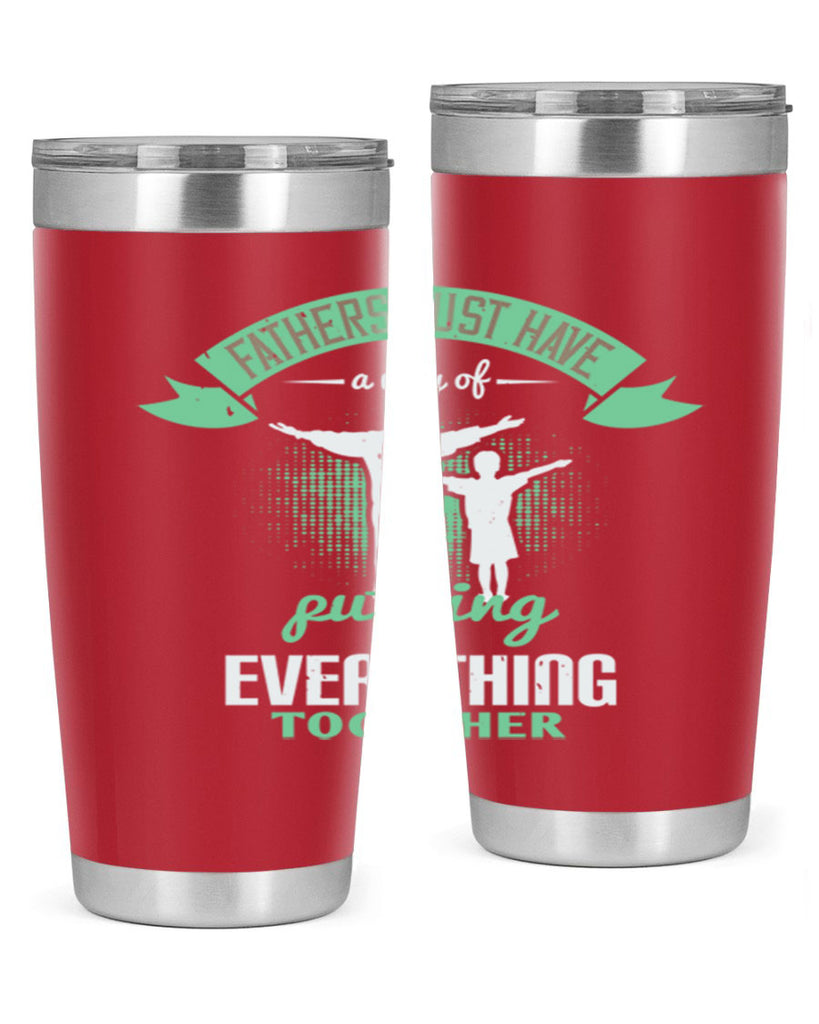 fathers just have a way 224#- fathers day- Tumbler