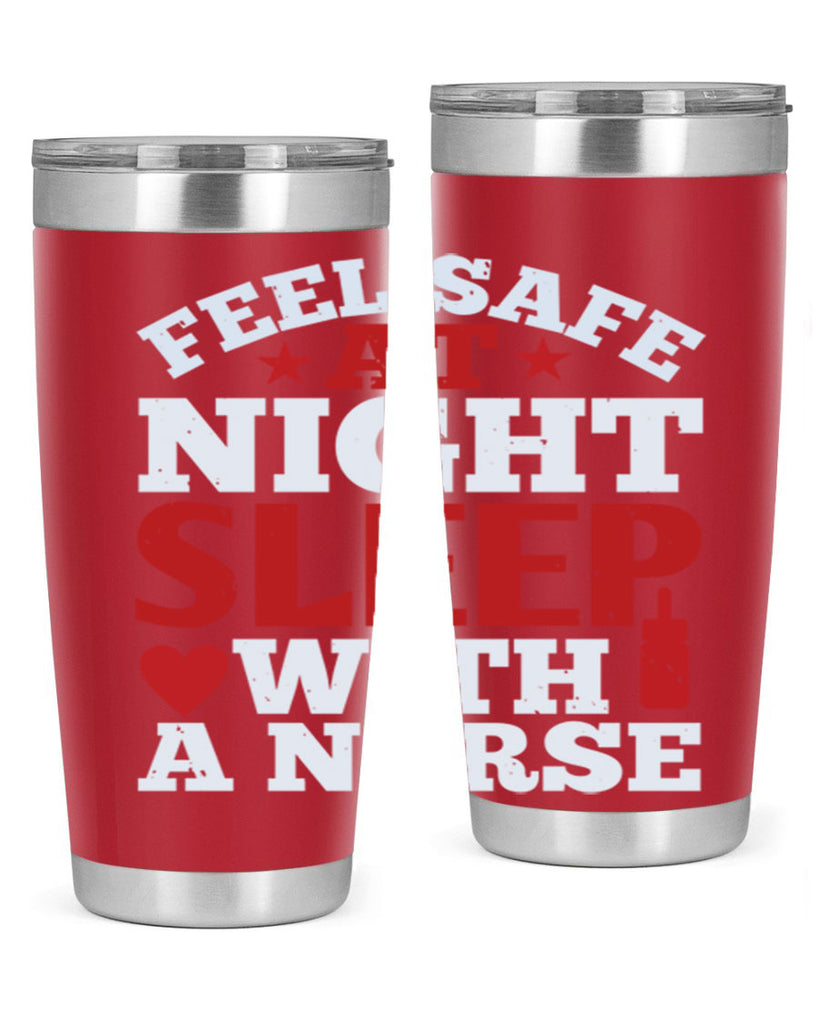 feel safe at night sleep with a nurse Style 225#- nurse- tumbler