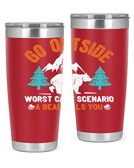 go outside worst case scenario a bear kills you  40#- Bears- Tumbler
