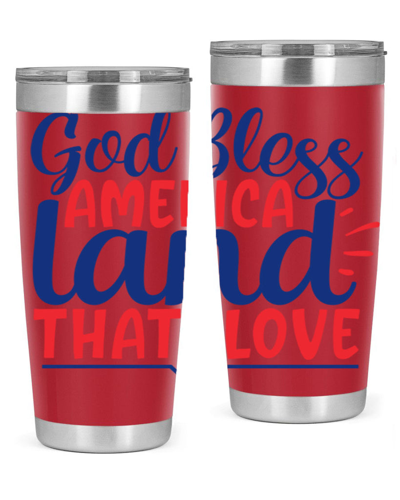 god bless america land that i love Style 54#- Fourt Of July- Tumbler