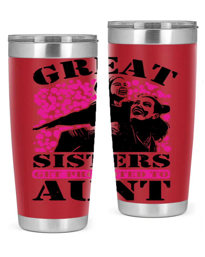 great sisters get promoted to aunt 83#- mothers day- Tumbler