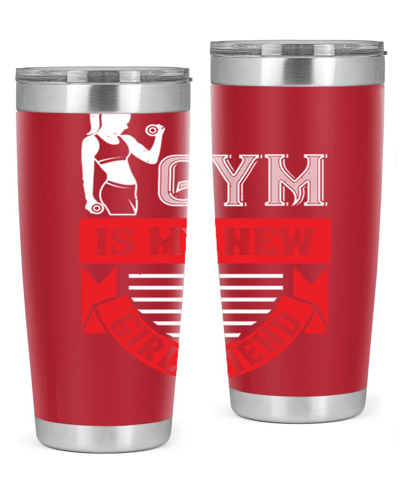 gym is my new girlfriend 97#- gym- Tumbler