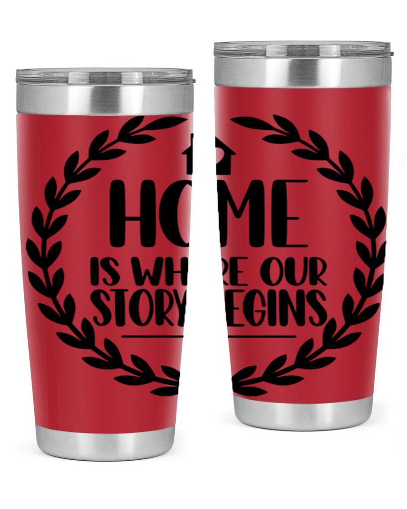home is where our story begins 13#- home- Tumbler