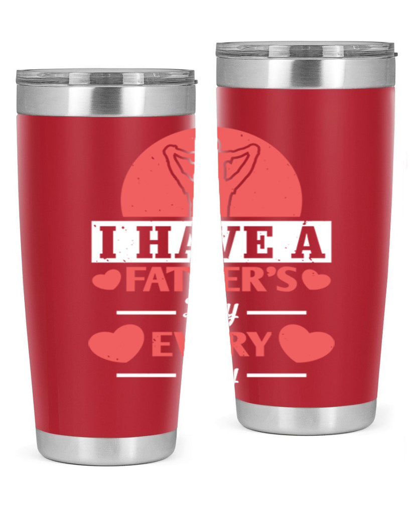 i have a fathers day every day 248#- fathers day- Tumbler