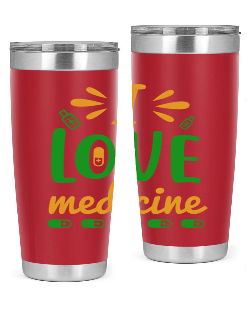 i love medicine Style 45#- medical- tumbler
