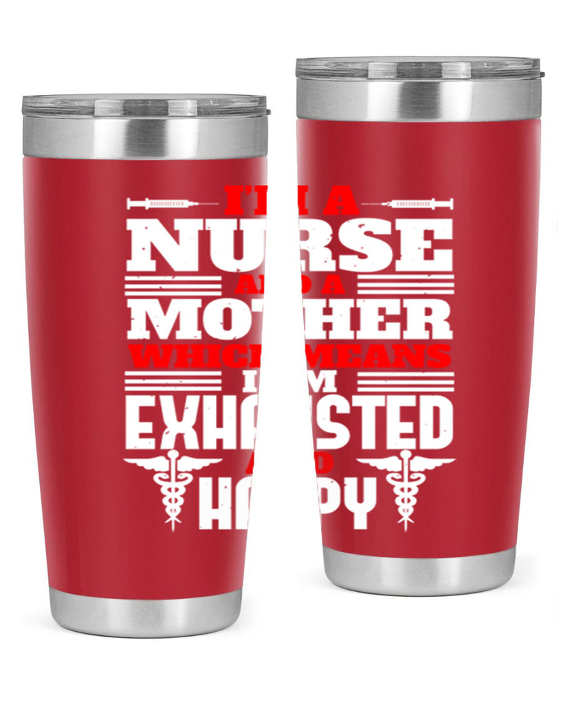 im a nurse and a mother Style 312#- nurse- tumbler