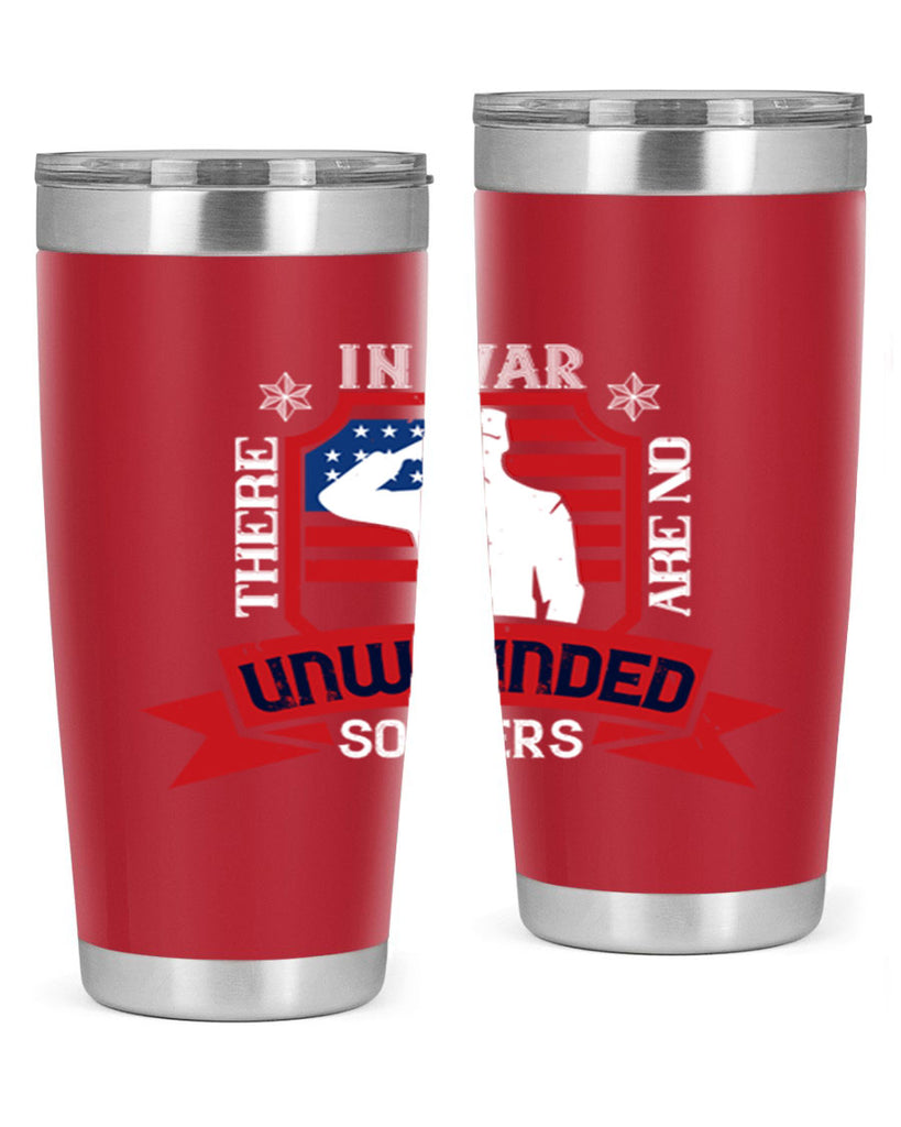 in war there are no unwounded 100#- Veterns Day- Tumbler