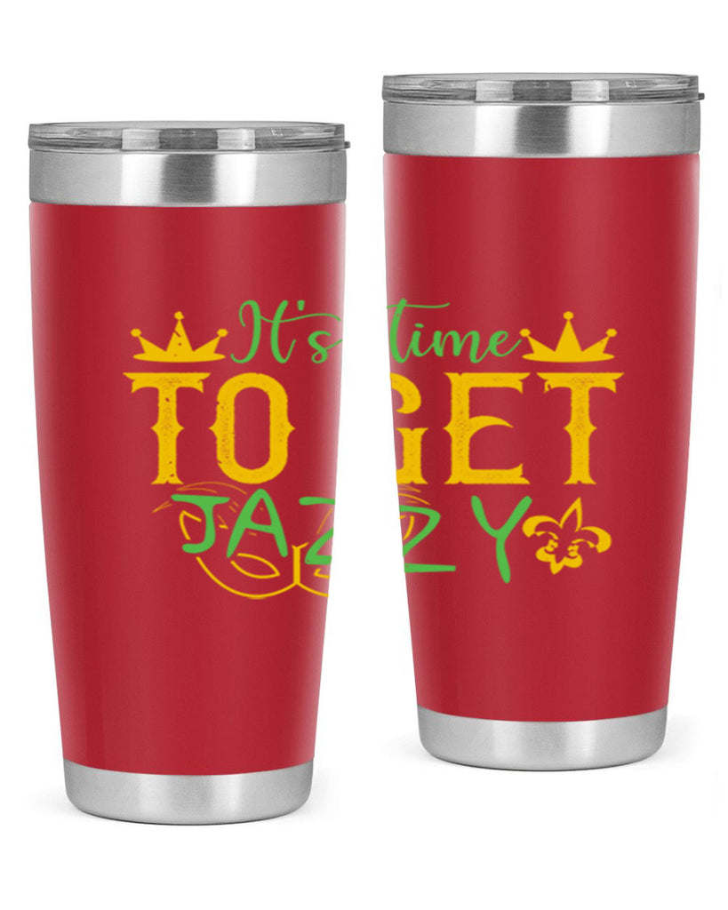 its time to get jazzy 64#- mardi gras- Tumbler