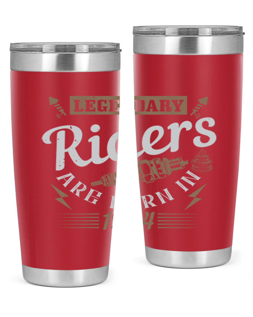 legendary riders are born in Style 60#- birthday- tumbler