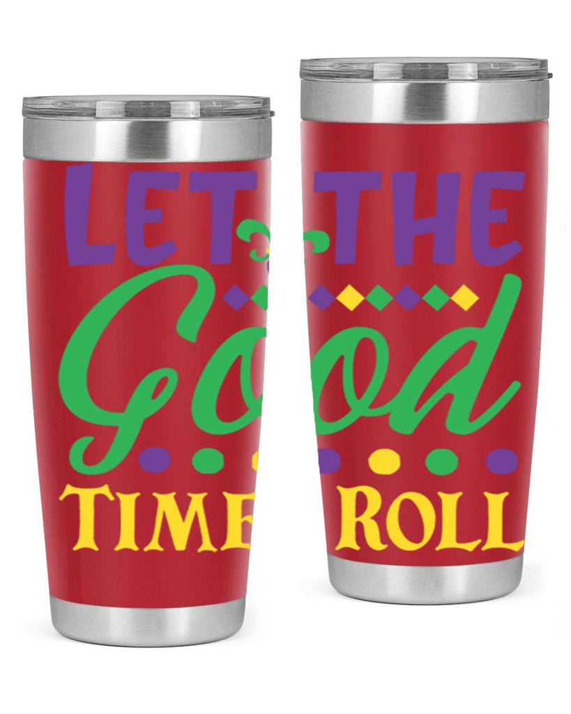 let the good times roll 82#- mardi gras- Tumbler