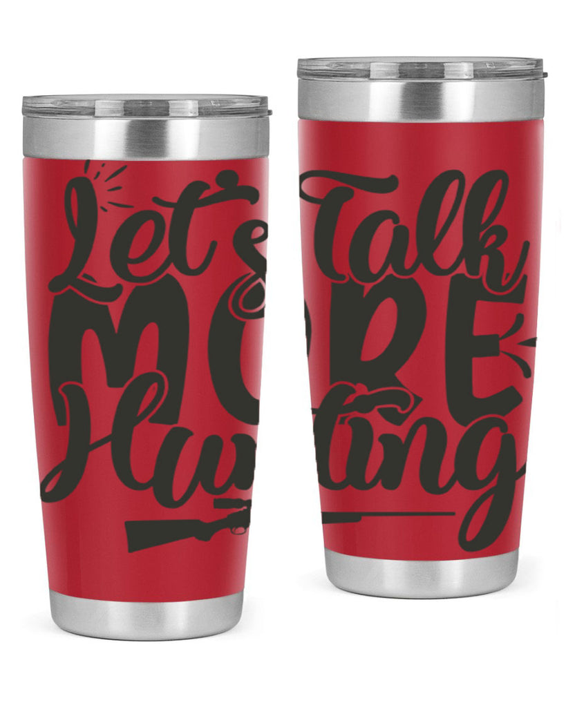 lets talk more hunting 6#- hunting- Tumbler