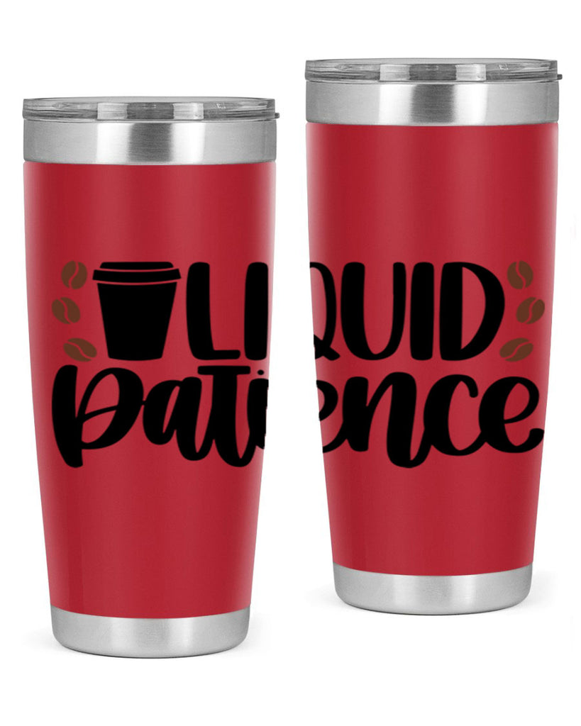 liquid patience 3#- drinking- Tumbler