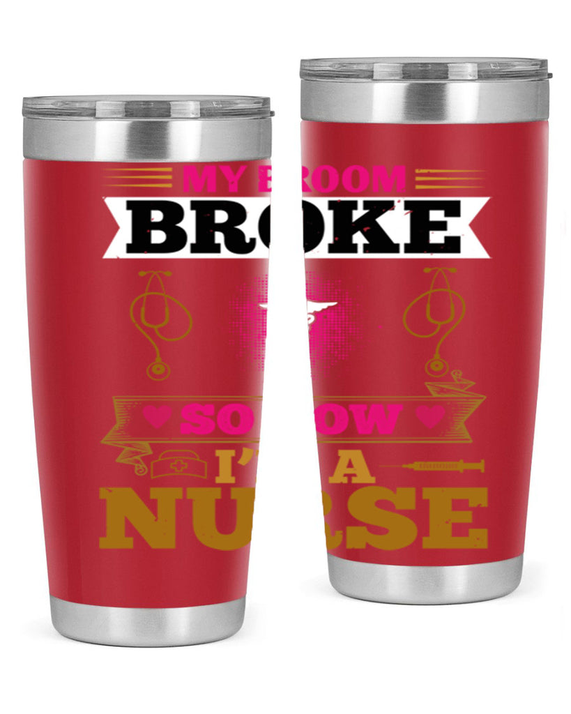 my broombroke so now Style 292#- nurse- tumbler